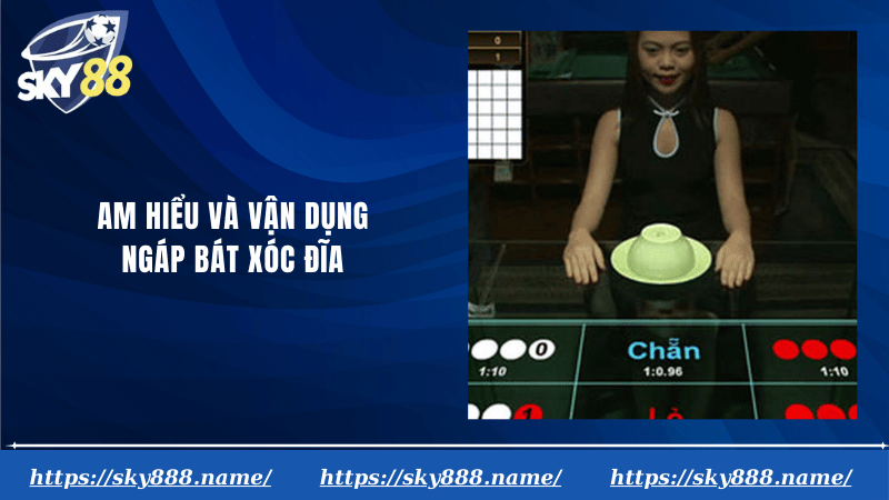 NGÁP BÁT XÓC ĐĨA